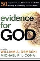 Evidence for God: 50 Arguments for Faith from the Bible, History, Philosophy, and Science