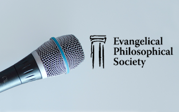 Evangelical Philosophical Society, and the Evangelical Theological Society annual meetings talks
